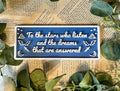 To the Stars Who Listen - Plaque