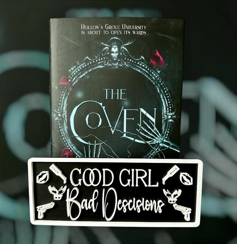 Good Girl, Bad Decisions - Plaque