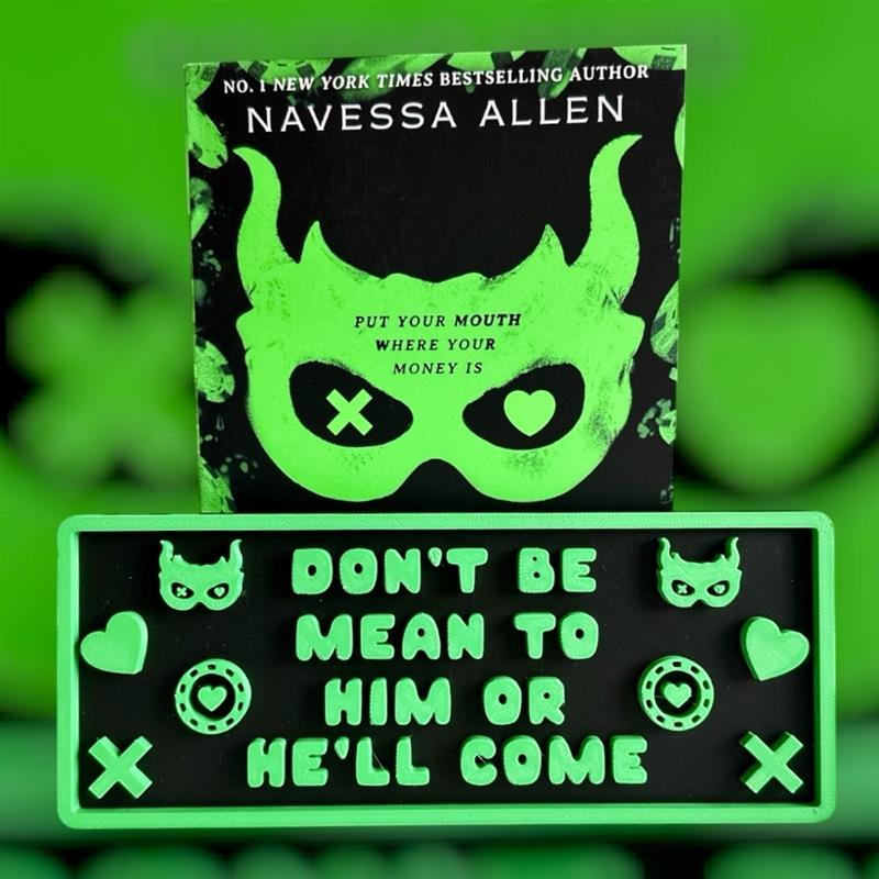 Don’t Be Mean to Him or He’ll Come - Plaque